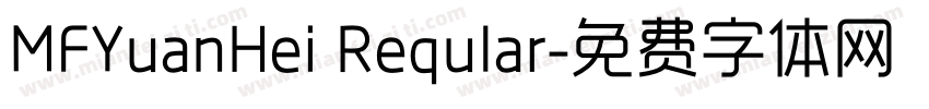 MFYuanHei Reqular字体转换